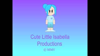 Cute Little Isabella Productions Logo 2005 Prototype Closing
