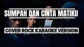 SUMPAH DAN CINTA MATIKU - NIDJI COVER ROCK BY AKKAZ BAND (KARAOKE VERSION)