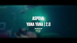 Aspova-Yana Yana 2.0 (Uzay Arslan Remix) Resimi