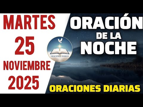 Oración de la noche de hoy martes 25 de noviembre de 2025 - YouTube