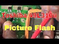 Toshiba 49" TV, no backlight, 1 Flash only. LED Feedback circuit repair