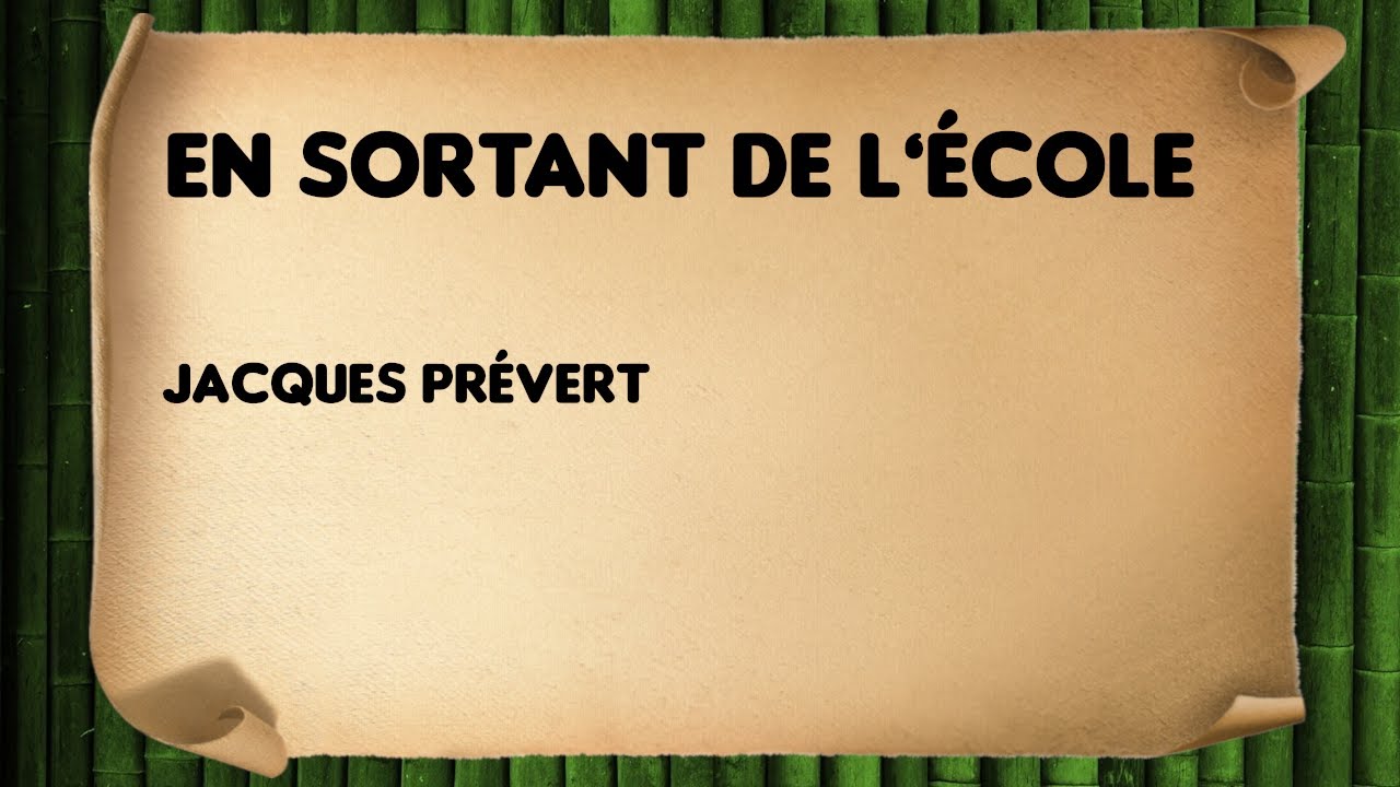 En sortant de l’école - Jacques Prévert - YouTube