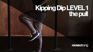Kipping Dip LELVEL 1 | The Pull