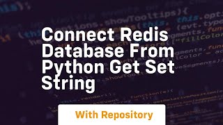 Celebrity Connect redis database from python get set string Wealth