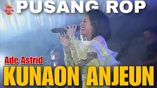 Kunaon Anjeun (Maliq Ibrahim) - Pusang ROP ft Ade Astrid