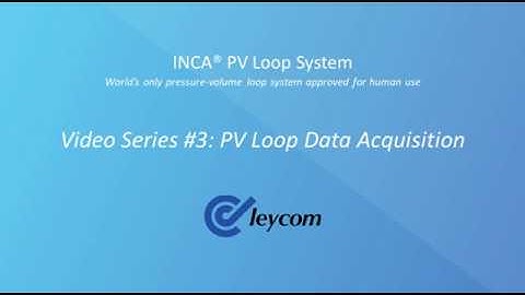 CDL Video Series #3 -  PV Loop Data Acquisition