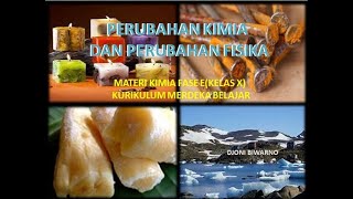 PERUBAHAN FISIKA DAN PERUBAHAN KIMIA