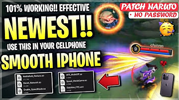 Updated Smooth Like iPhone & Fix Lags Config In Mobile Legends | Work All Android - Patch Naruto