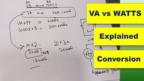 [440] VA vs Watt What is VA and Watts. VA to Watt Conversion