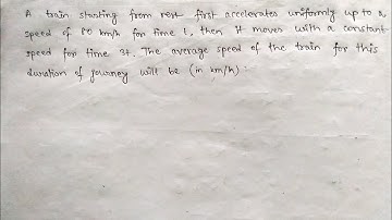 A train starting from rest first accelerates uniformly up to a speed of 80 km/h for time t, then it