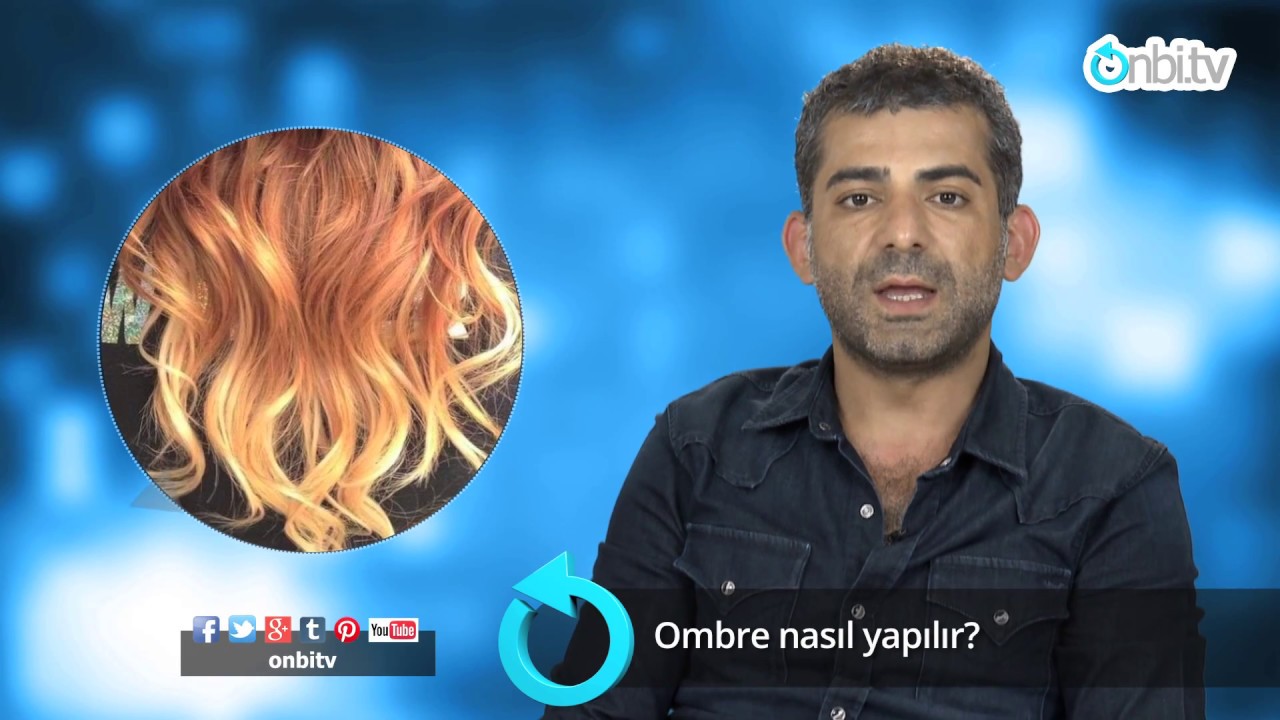 ombre nasil yapilir sacbakimi sacmodelleri sacboyasi ombre rolyef balyaj youtube