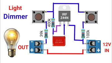 How To Make 12V Light Dimmer Circuit Using IRFZ44N MOSFET