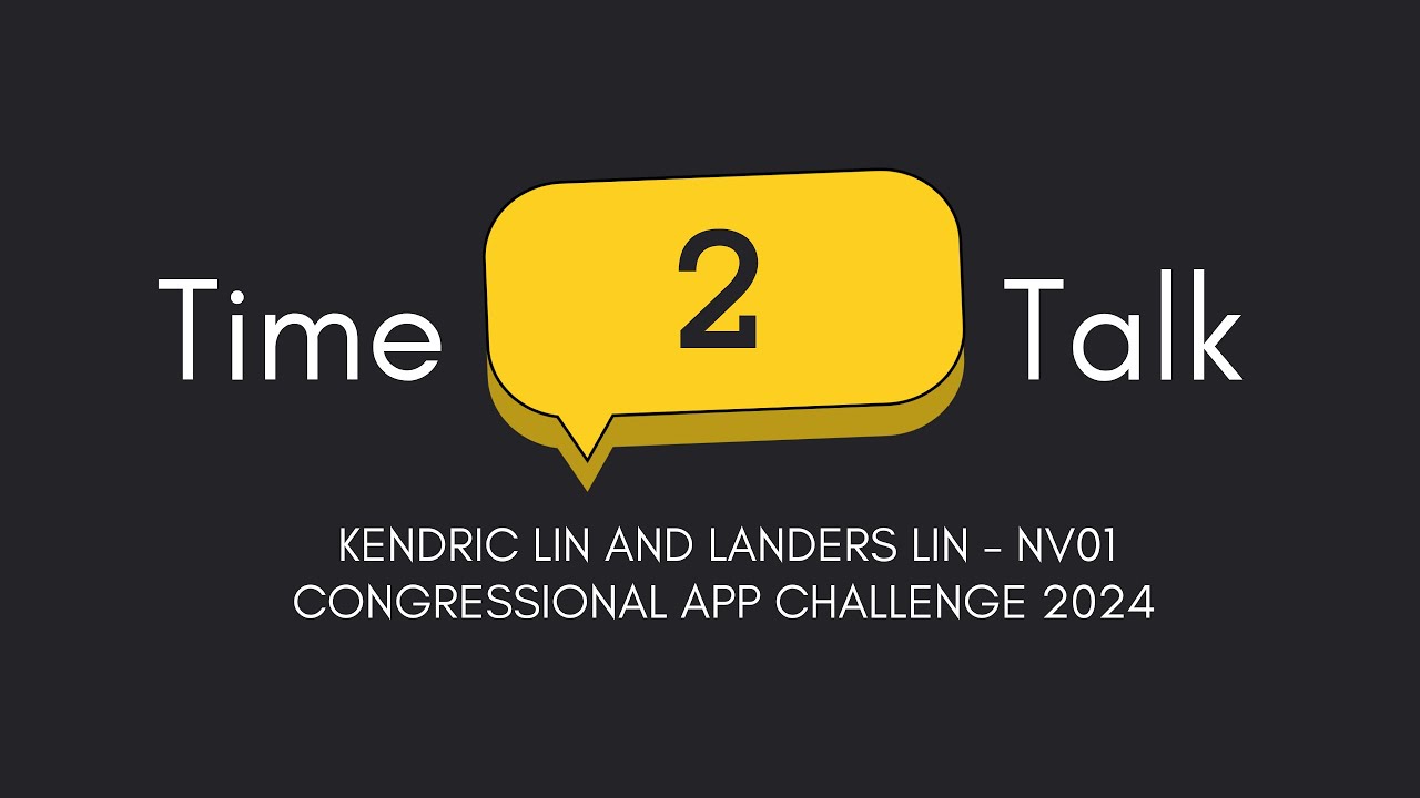 Time2Talk - Congressional App Challenge 2024 - NV01 - YouTube