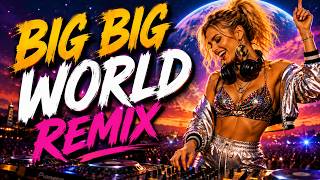 Big Big World EDM Festival Remix | Party Anthem