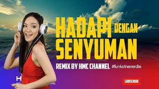 Hadapi Dengan Senyuman - Remix by HMC Channel Original Song by Dewa19 - #1 Band in Indonesia