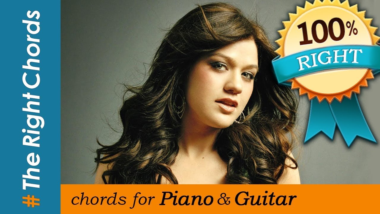 Kelly Clarkson - Stronger (What Doesn't Kill You) CHORDS (100% Right