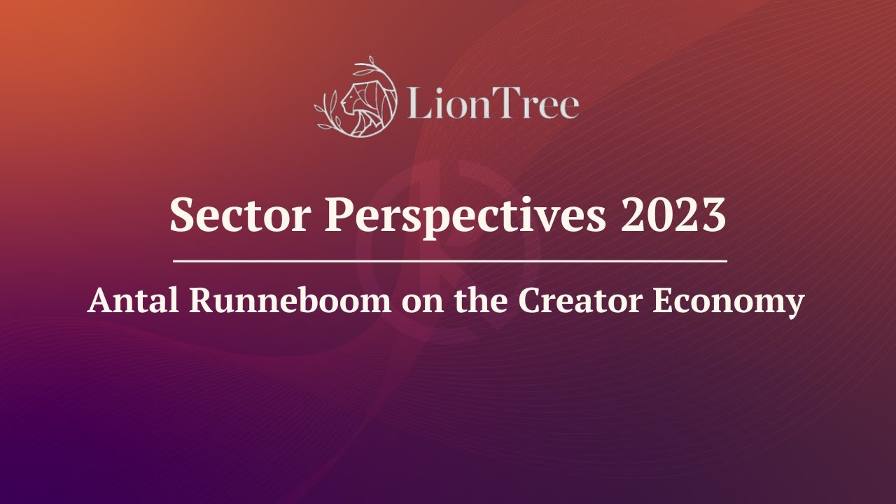 The 2023 Sector Outlook: LionTree’s Antal Runneboom on The Creator ...