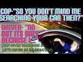 WHAT LAWYER SAYS TO END SEARCH & LET GO WITH WARNING? + WHY COPS WANT YOU TO ROLL DOWN BOTH WINDOWS?