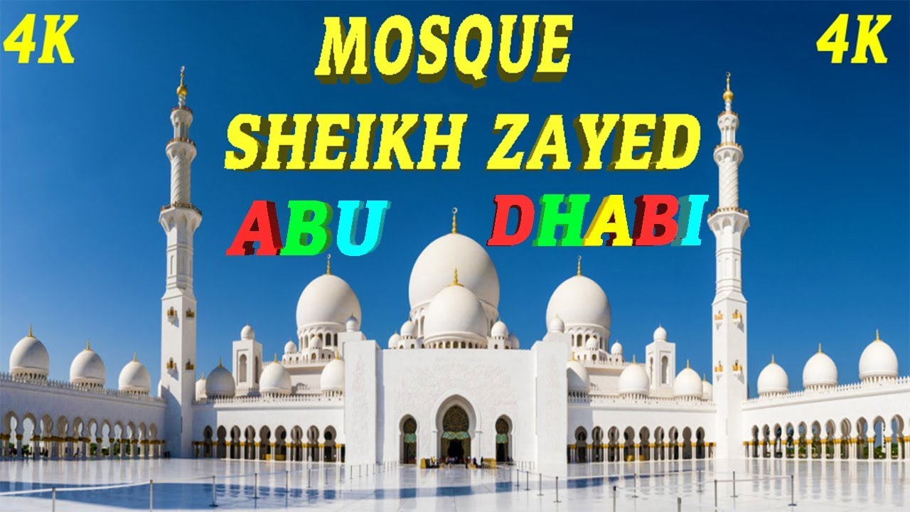 Mosque Sheikh Zayed Abu Dhabi 4k 2018 Youtube