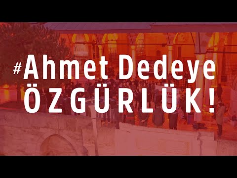📹 #AhmetDedeyeÖzgürlük!
