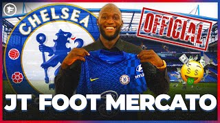 OFFICIEL : Chelsea fait SAUTER la banque pour Romelu Lukaku | JT Foot Mercato