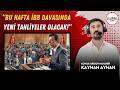 Kayhan Ayhan anlattı: “Bu hafta İBB davasında yeni tahliyeler olacak!”