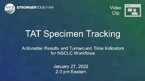 NSCLC Workflows: TAT Specimen Tracking