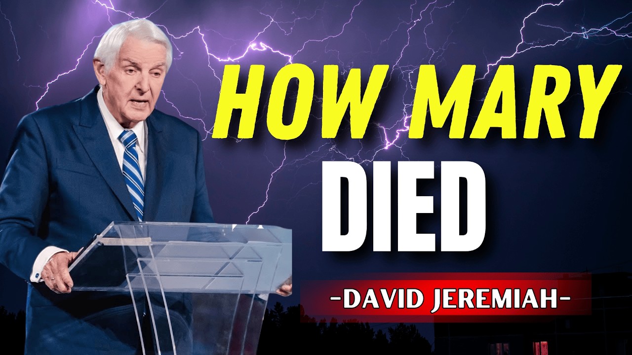 HOW DID THE VIRGIN MARY DIE? The 10 Hidden Secrets of the Virgin Mary - David Jeremiah