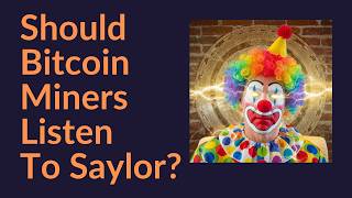Should Bitcoin Miners Listen To Michael Saylor, Bitcoin Core, or Node Runners? screenshot 4
