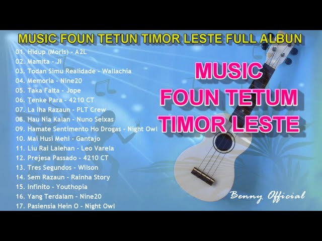 MUSIC FOUN TETUN TIMOR LESTE FULL ALBUM class=