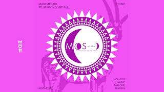 MAXI MERAKI, Starving Yet Full - Home (MIDH Premiere) Resimi