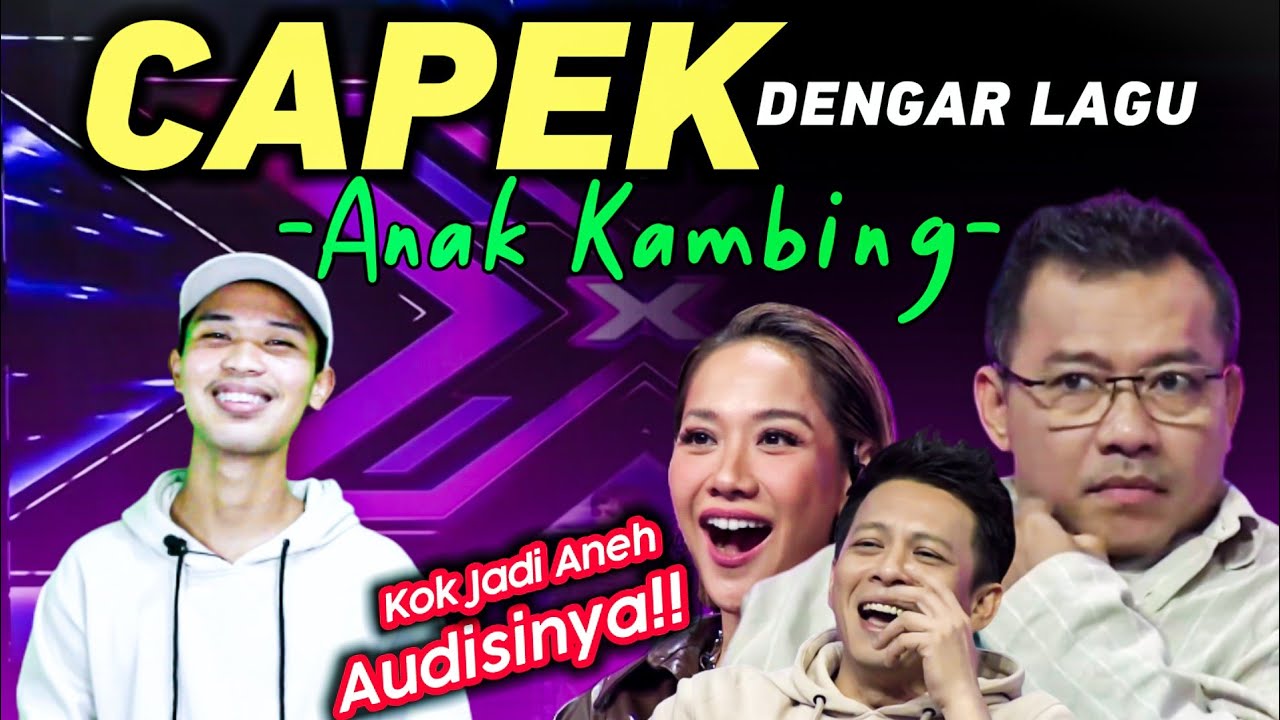 CAPEK DENGAR LAGU ANAK KAMBING DI X FACTOR INDONESIA 2022 PARODI KESEPIAN-VIERRA