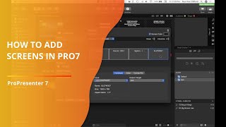 Celebrity ProPresenter 7 Tutorial: How to configure screens Profile