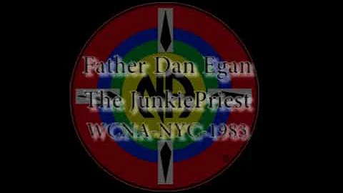 NA - Father Dan Egan The Junky Priest - 1983 WCNA