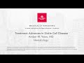 Medically Speaking: Treatment Advances in Sickle Cell Disease, Amber M. Yates, MD