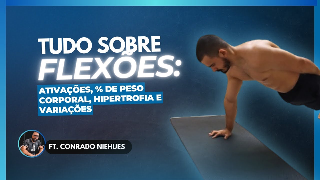 TUDO sobre FLEXÕES - Ativações, Hipertrofia e a Ciência por trás