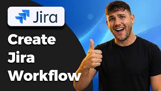 How To Create a Jira Workflow from Scratch (2026 Tutorial)