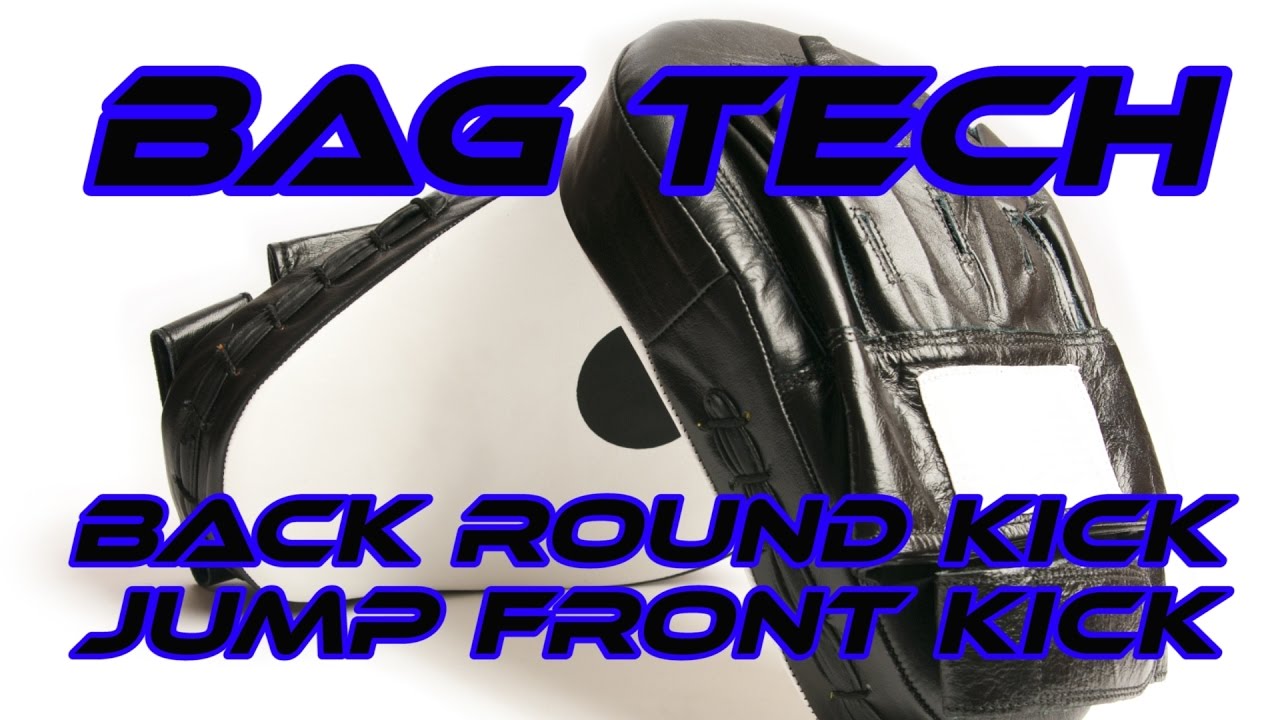 Bag Technique – Back Round Kick / Jump Front Kick – Complete Lesson – Learn Martial Arts