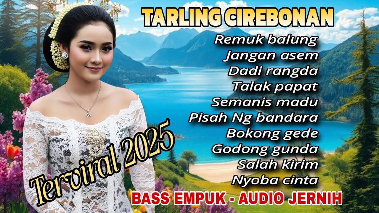 TARLING CIREBONAN - TERVIRAL 2025 - BASS EMPUK AUDIO JERNIH