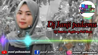 Dj janji padamu