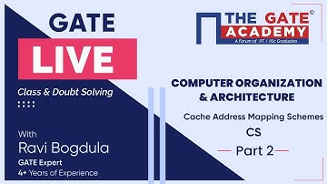 Cache Address Mapping Schemes (Part-2) of Computer Organization & Architecture | GATE Live Lectures
