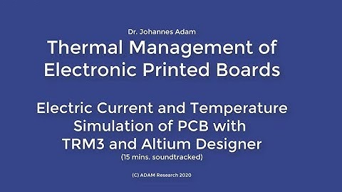 ALTIUM and TRM: Thermal Analysis of Printed Boards and Electronic Assemblies