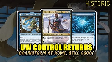 UW Control Finally Returns With 3 Mana Brainstorm! | Historic BO3 | MTG Arena