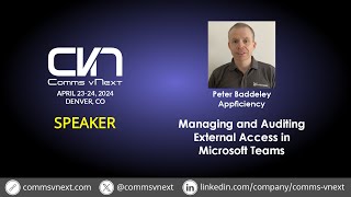 2024 - Peter Baddeley - Managing and Auditing External Access in Microsoft Teams