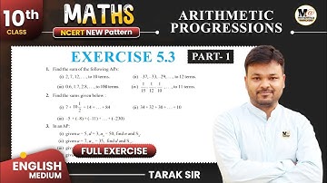 Class 10 Maths EXERCISE 5.3 NCERT SOLUTION | CBSE | Chapter 5 - Arithmetic Progression | Part 1