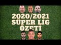 2020/2021 Süper Lig Özeti