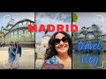 Madrid dekho mere sath spain mein holiday sonalivermaheartandsoul