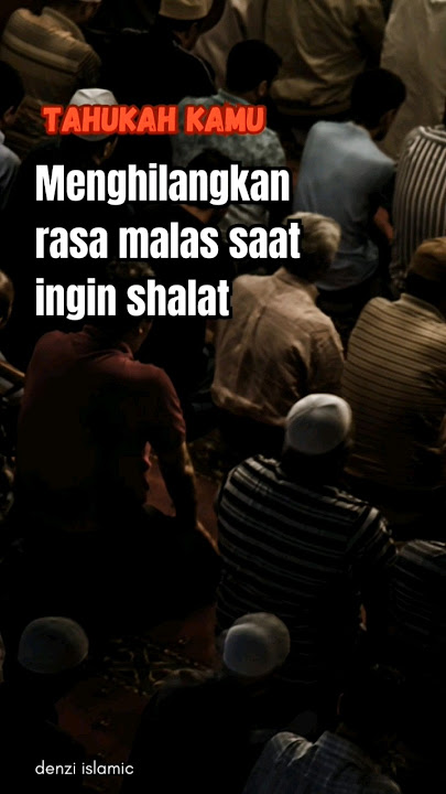 malas berangkat shalat #motivasi #renungan #shalat