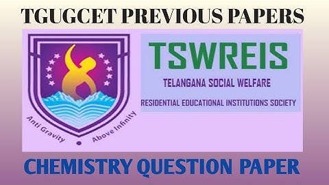 TGUGCET CHEMISTRY  PREVIOUS QUESTION PAPER // TEST FOR ADMISSION INTO B.SC MPC, MPCS,  B.SC B.Z.C