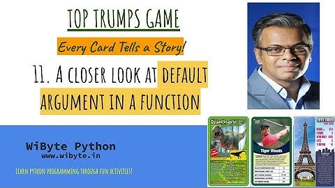 11. Top Trumps Game: A closer look at the default argument in a function and its usage